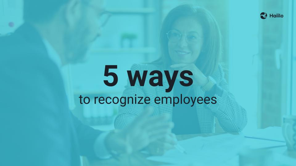 5 ways to recognize employees