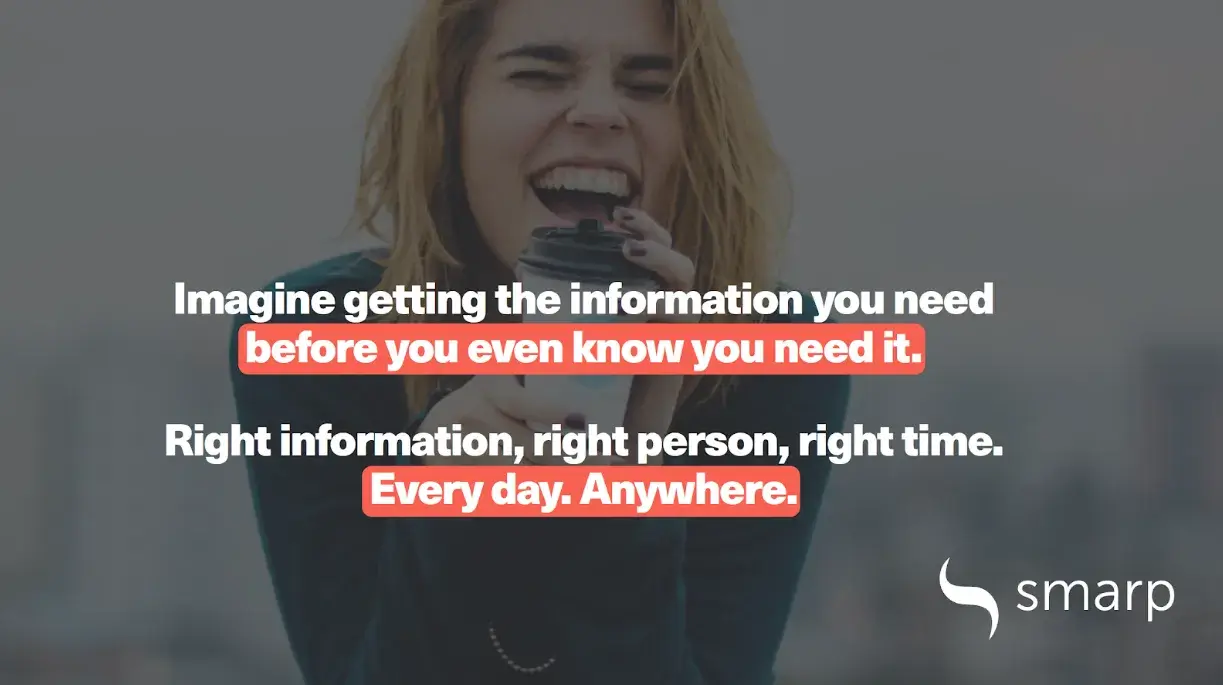 imagine getting the information you need before you even know you need it