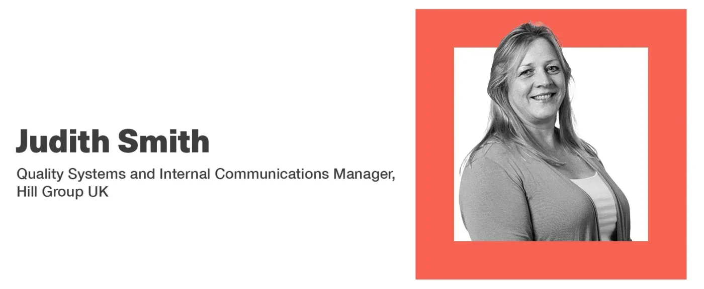 judith smith, quality systems and internal communications manager at hill group uk
